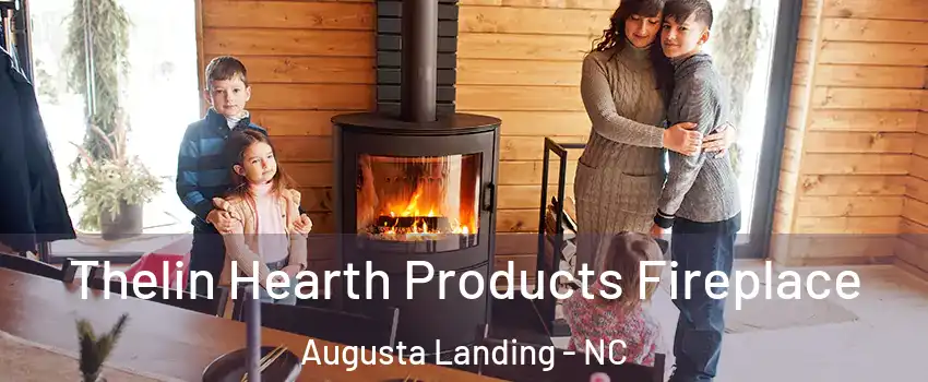 Thelin Hearth Products Fireplace Augusta Landing - NC