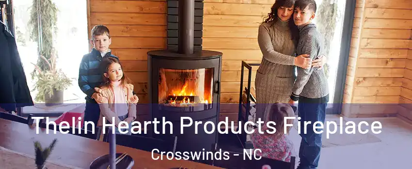 Thelin Hearth Products Fireplace Crosswinds - NC