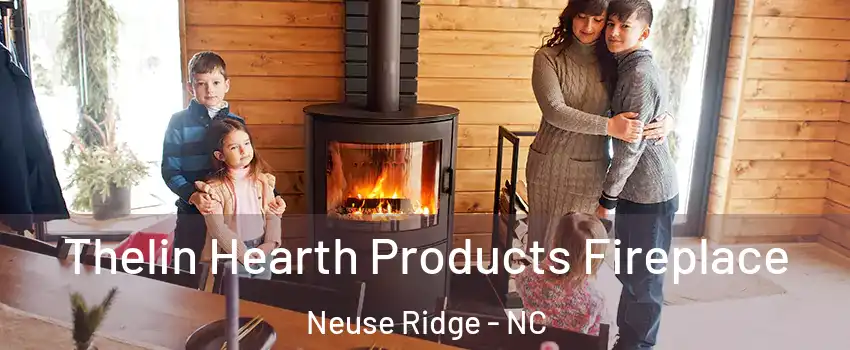 Thelin Hearth Products Fireplace Neuse Ridge - NC