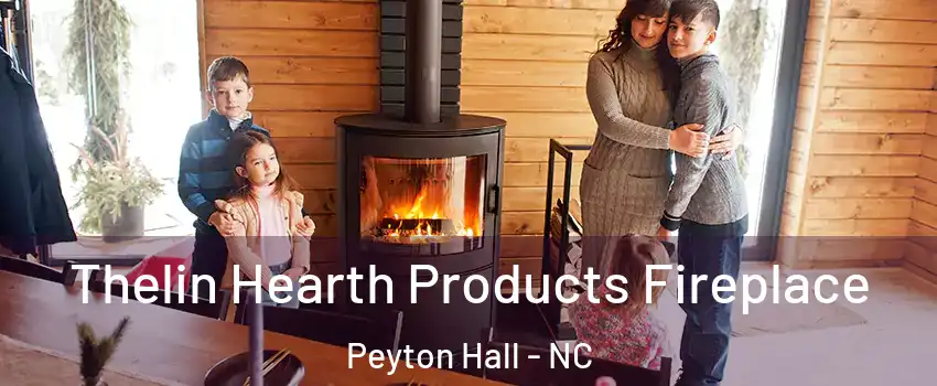 Thelin Hearth Products Fireplace Peyton Hall - NC