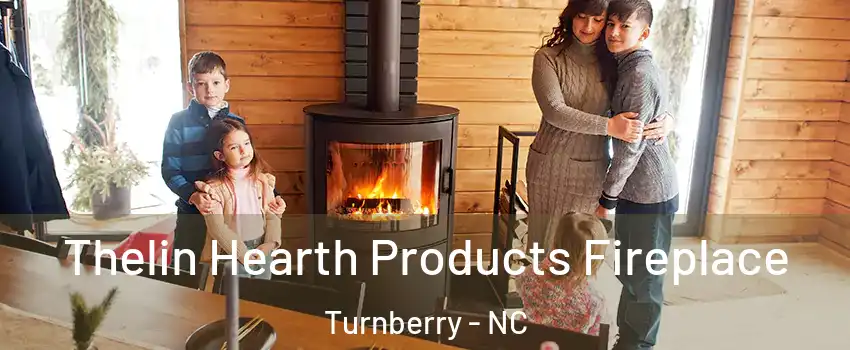 Thelin Hearth Products Fireplace Turnberry - NC