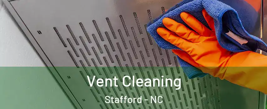 Vent Cleaning Stafford - NC
