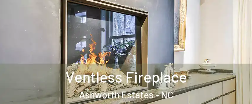 Ventless Fireplace Ashworth Estates - NC