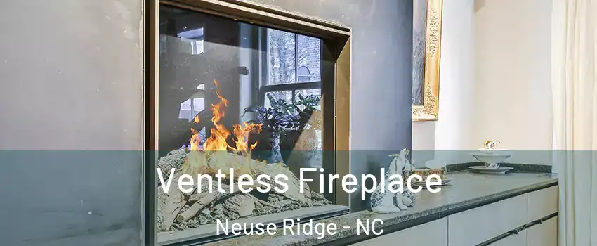 Ventless Fireplace Neuse Ridge - NC