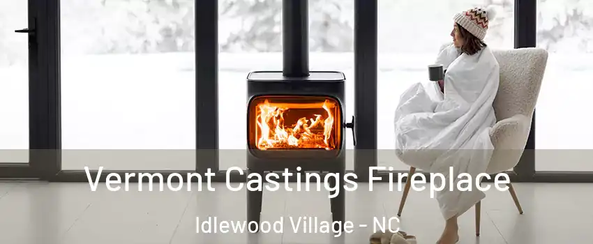 Vermont Castings Fireplace Idlewood Village - NC