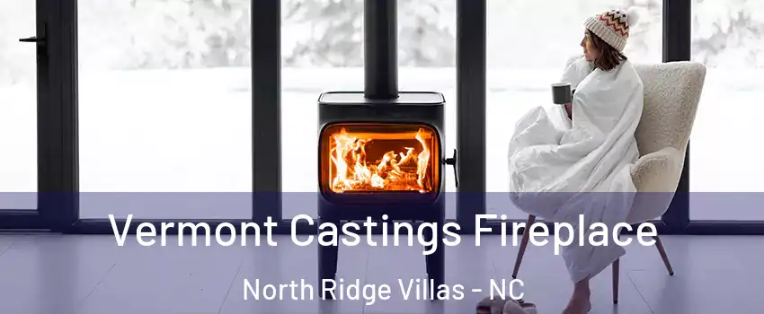 Vermont Castings Fireplace North Ridge Villas - NC
