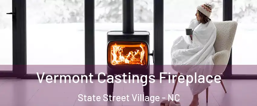 Vermont Castings Fireplace State Street Village - NC