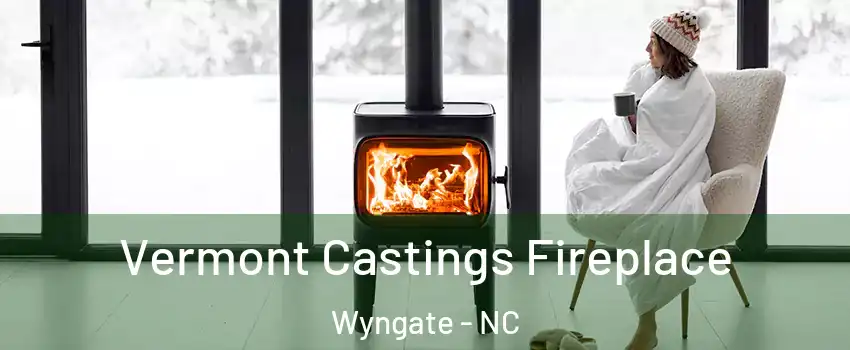 Vermont Castings Fireplace Wyngate - NC