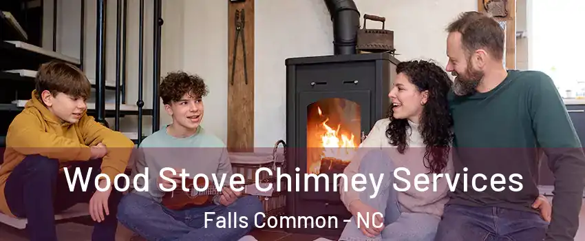 Wood Stove Chimney Services Falls Common - NC