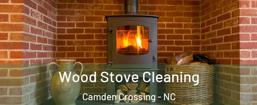 Wood Stove Cleaning Camden Crossing - NC