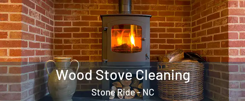 Wood Stove Cleaning Stone Ride - NC