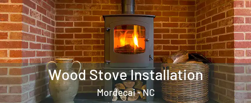 Wood Stove Installation Mordecai - NC