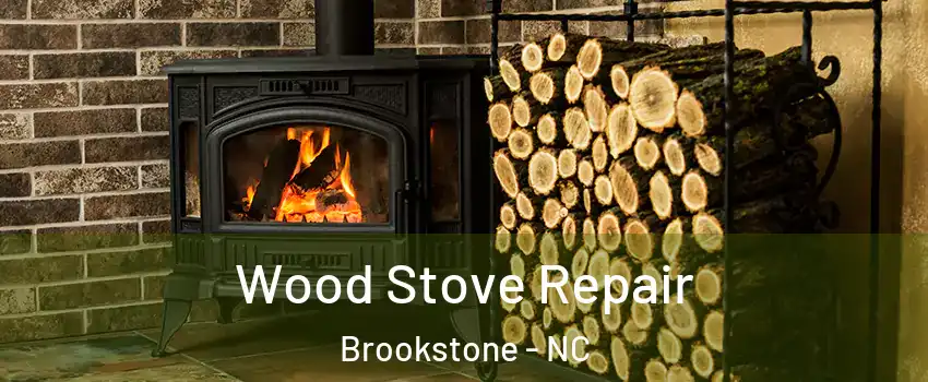 Wood Stove Repair Brookstone - NC