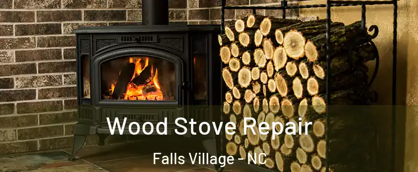 Wood Stove Repair Falls Village - NC