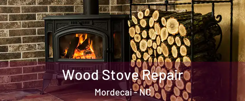 Wood Stove Repair Mordecai - NC