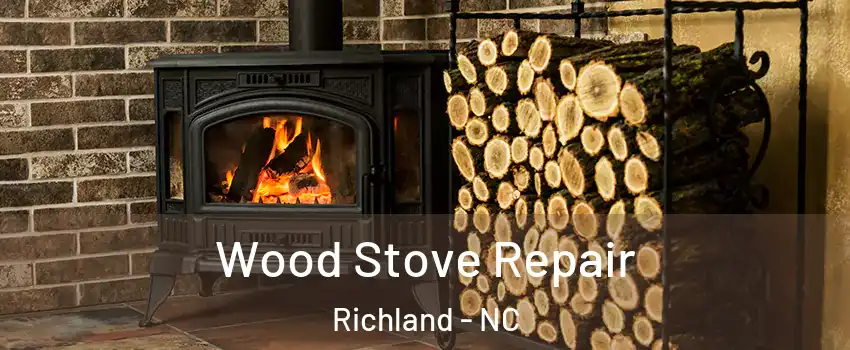 Wood Stove Repair Richland - NC