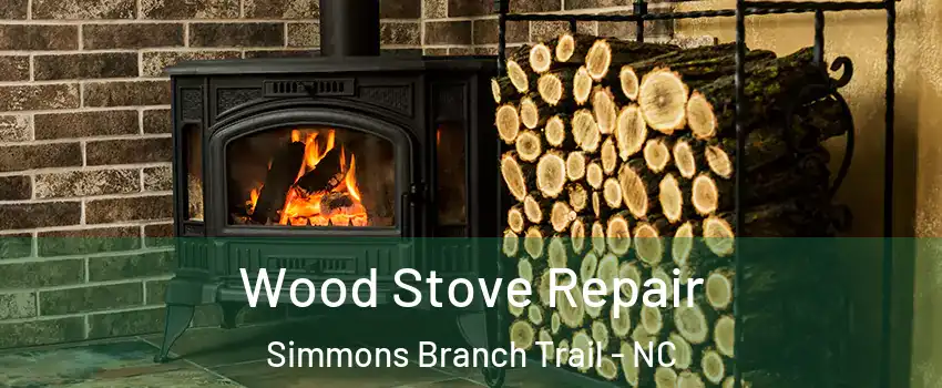 Wood Stove Repair Simmons Branch Trail - NC