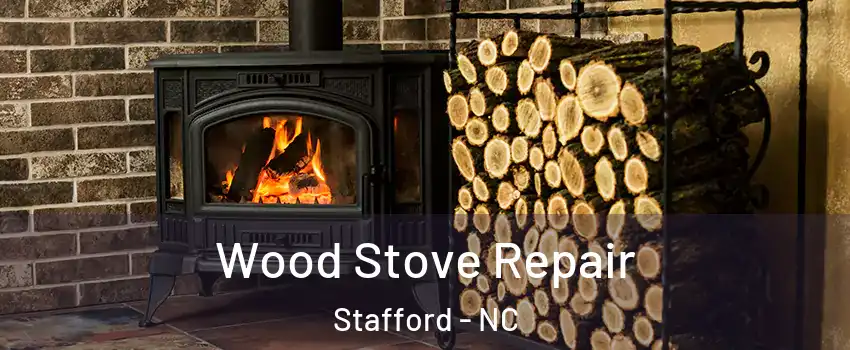 Wood Stove Repair Stafford - NC