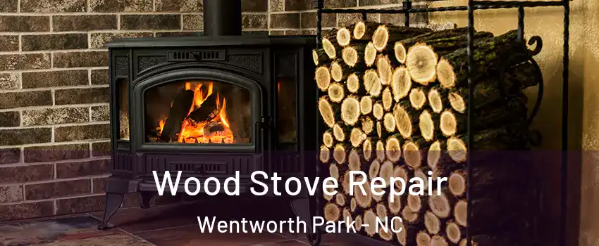 Wood Stove Repair Wentworth Park - NC